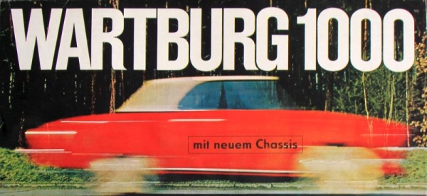 Wartburg 1000 Modellprogramm 1965 "Mit neuem Chassis" Automobilprospekt (6548)
